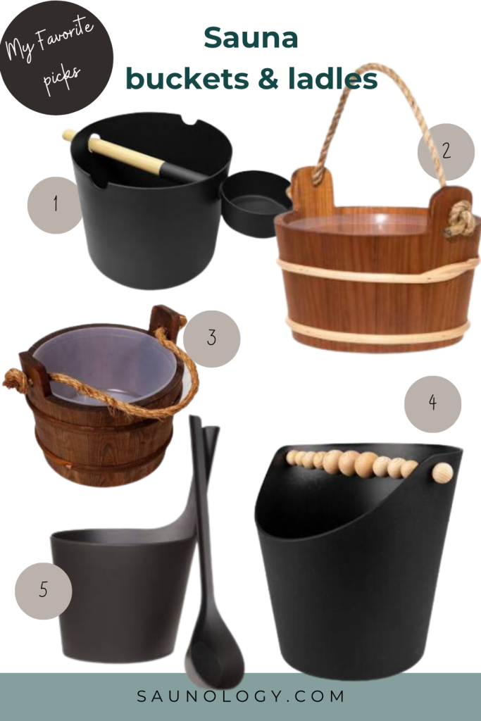 Sauna Accessories: Must-Haves for a Relaxing And Personalized Sauna Session My top picks for sauna buckets & ladles